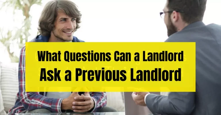 What Questions Can a Landlord Ask a Previous Landlord?