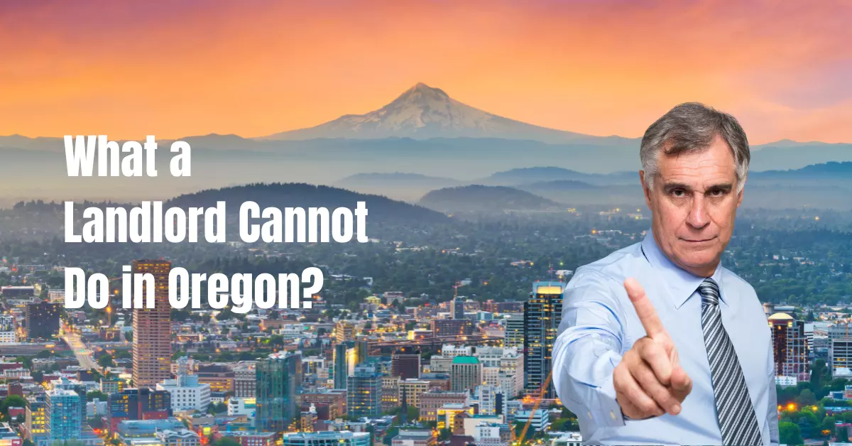 What a Landlord Cannot Do in Oregon