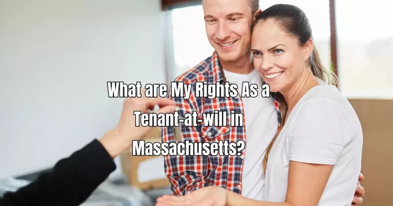 What are My Rights As a Tenant-at-will in Massachusetts?