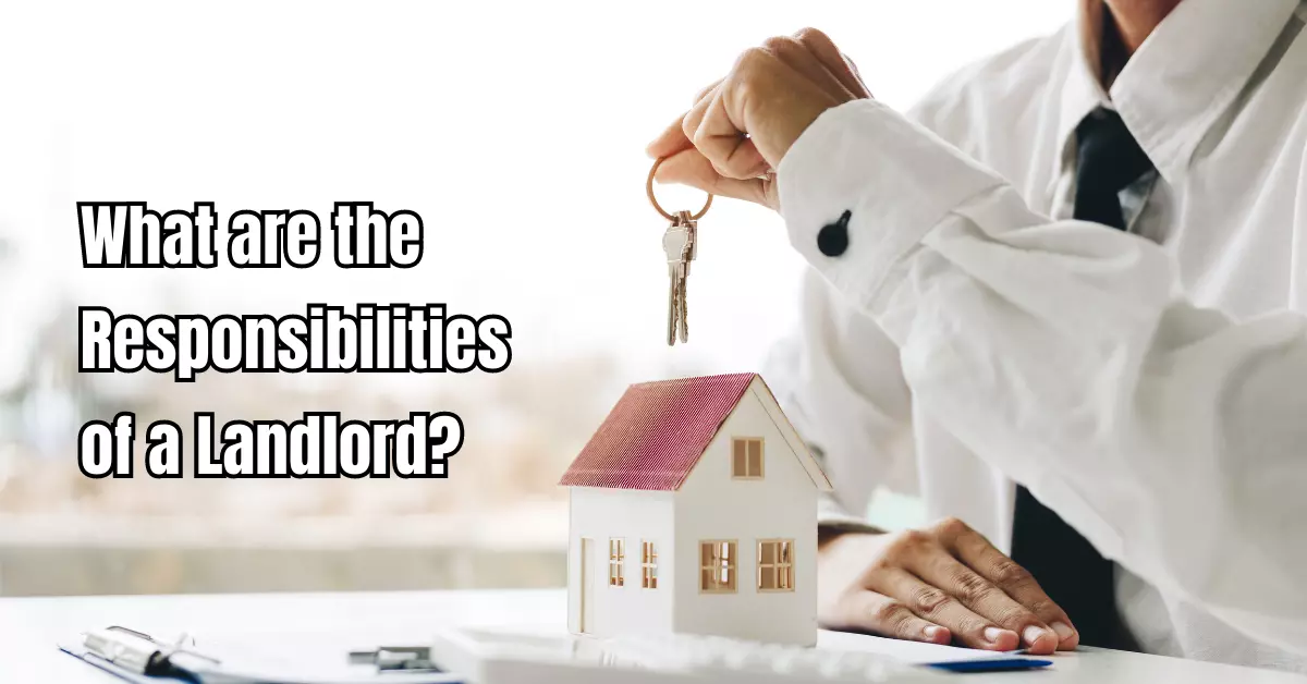 What Are The Responsibilities Of A Landlord?