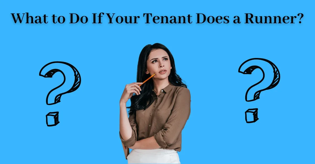 What to Do If Your Tenant Does a Runner