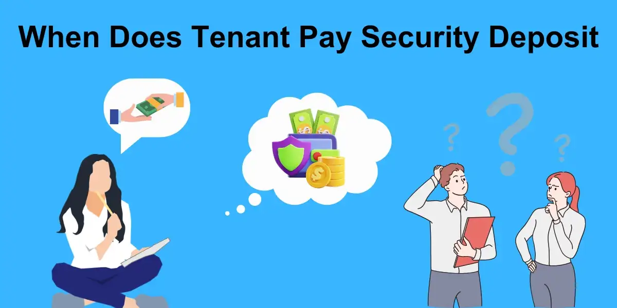When Does Tenant Pay Security Deposit