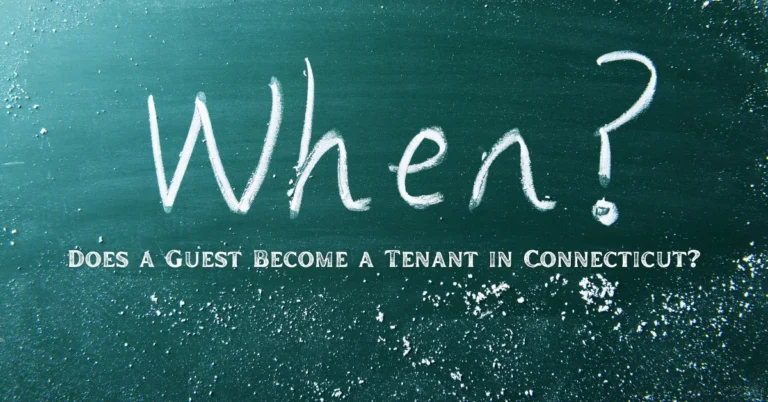 When Does a Guest Become a Tenant in Connecticut?