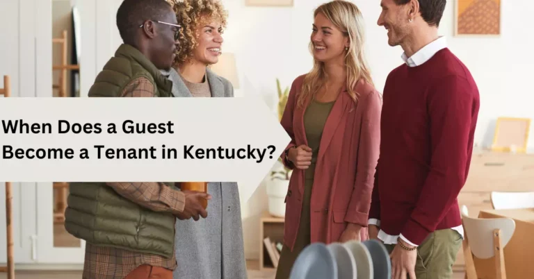 When Does a Guest Become a Tenant in Kentucky?