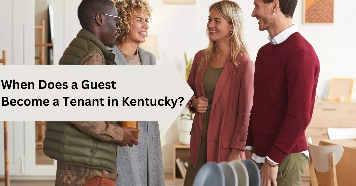 When Does a Guest Become a Tenant in Kentucky