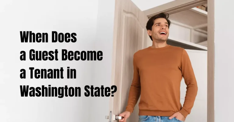 When Does a Guest Become a Tenant in Washington State?