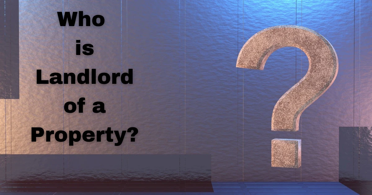 Who is Landlord of a Property