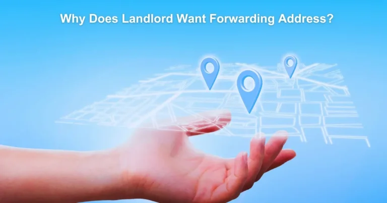 Why Does Landlord Want Forwarding Address? Rental Awareness