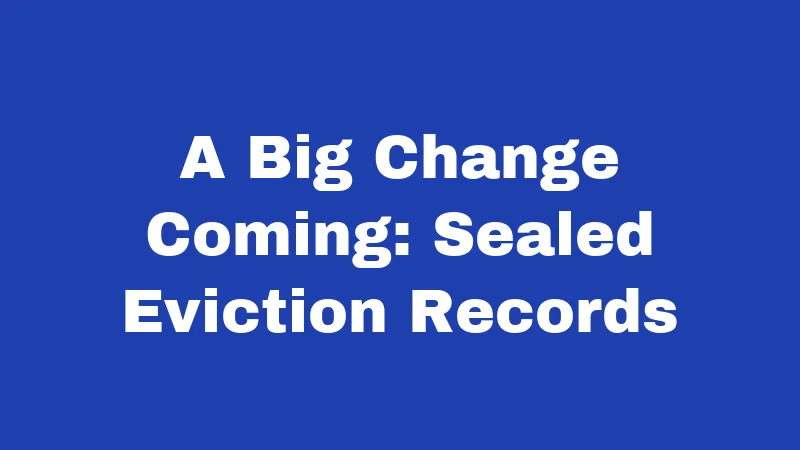 Eviction Laws in Kentucky (2026): Your Rights Before the Lock Changes 5 A Big Change Coming: Sealed Eviction Records