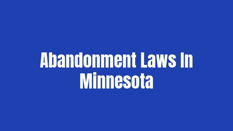 Abandonment Laws In Minnesota