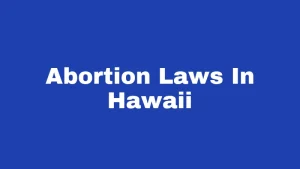 Abortion Laws In Hawaii