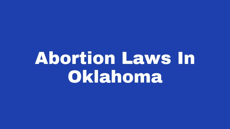 Abortion Laws In Oklahoma