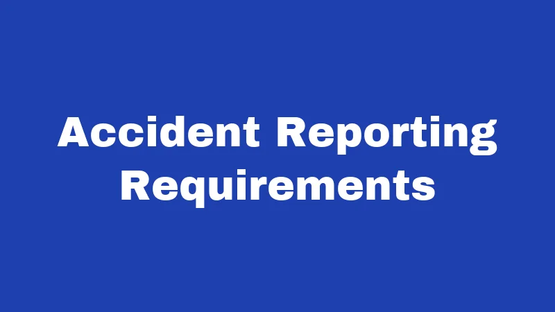 Accident Reporting Requirements