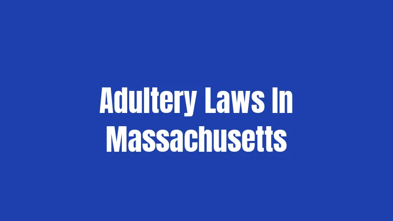 Adultery Laws In Massachusetts