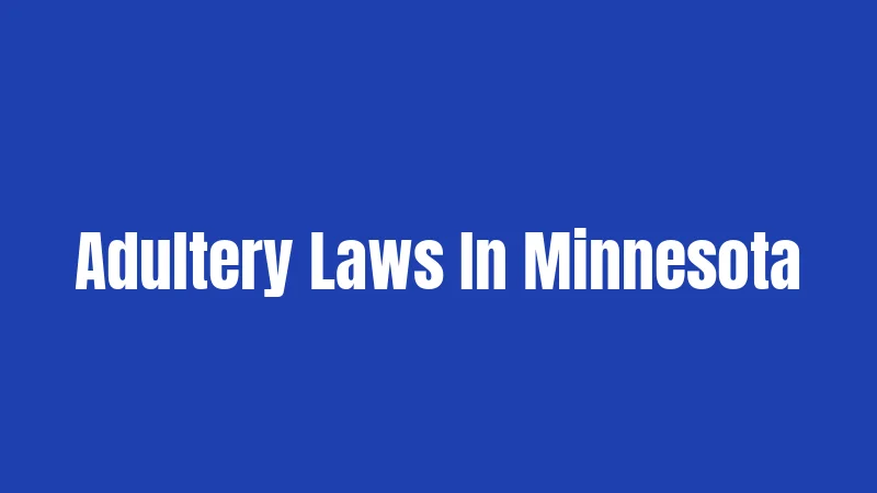 Adultery Laws In Minnesota