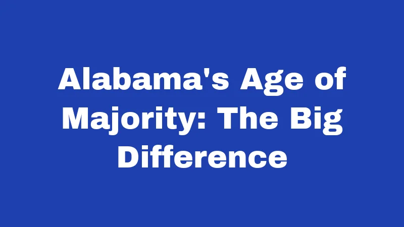 Alabama's Age of Majority: The Big Difference