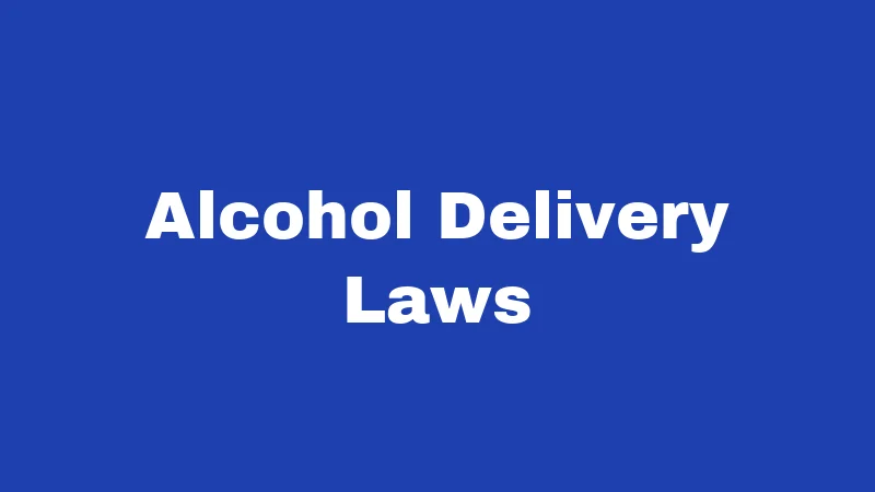 Alcohol Delivery Laws