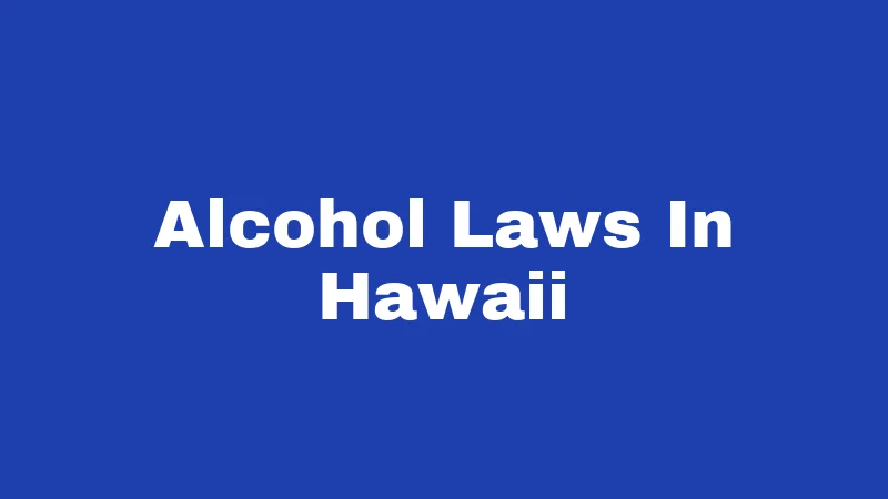 Alcohol Laws In Hawaii