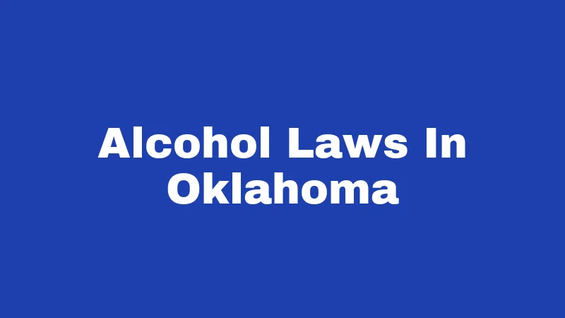 Alcohol Laws In Oklahoma