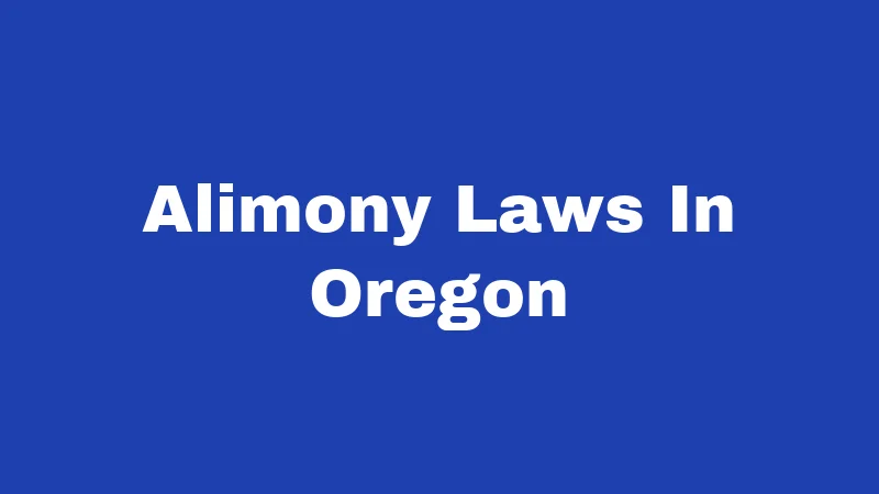 Alimony Laws In Oregon