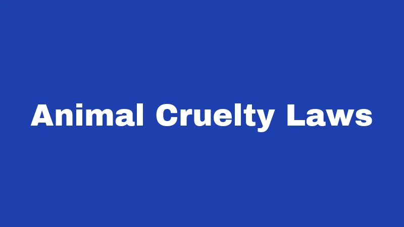 Dog Laws in Arkansas (2026): The Owner's Plain Guide 3 Animal Cruelty Laws