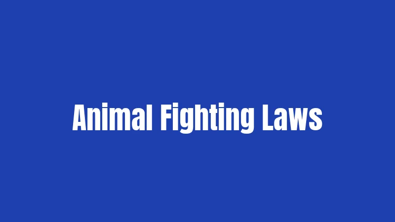 Animal Fighting Laws