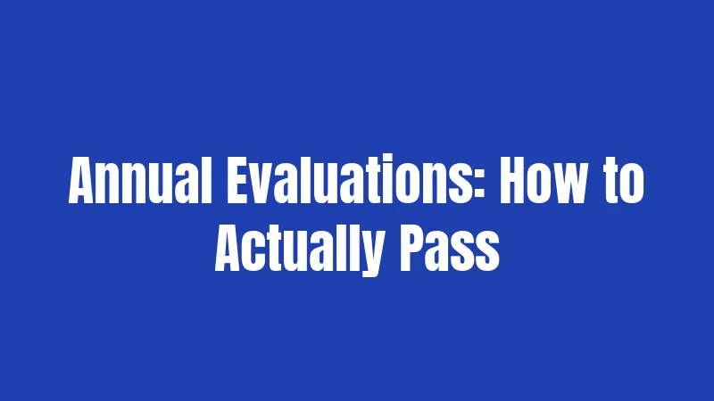 Annual Evaluations: How to Actually Pass