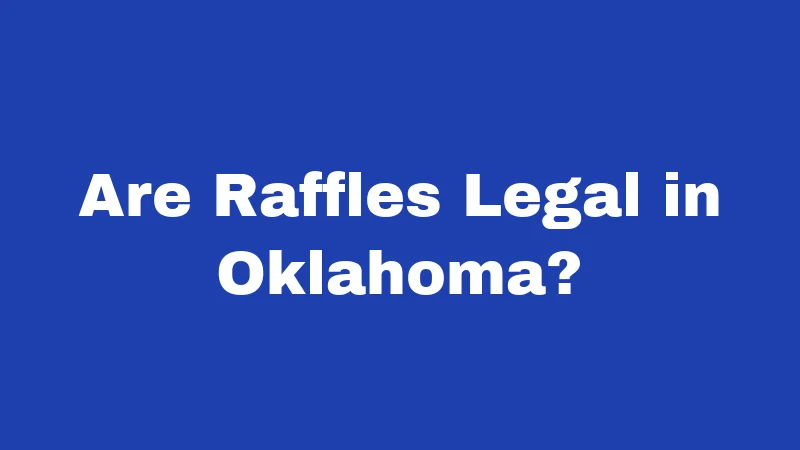 Are Raffles Legal in Oklahoma?