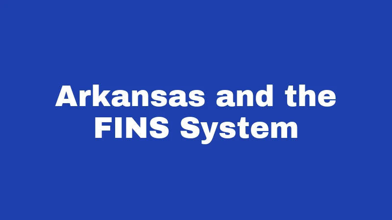 Arkansas and the FINS System