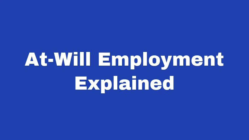 Employment Laws in Arkansas (2026): Know Before You Clock In 2 At-Will Employment Explained