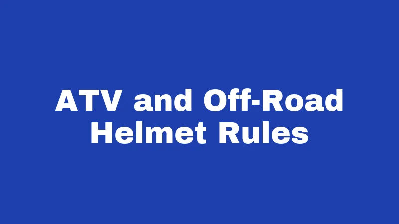 Helmet Laws in Kentucky (2026): Riders, Read This First 4 ATV and Off-Road Helmet Rules