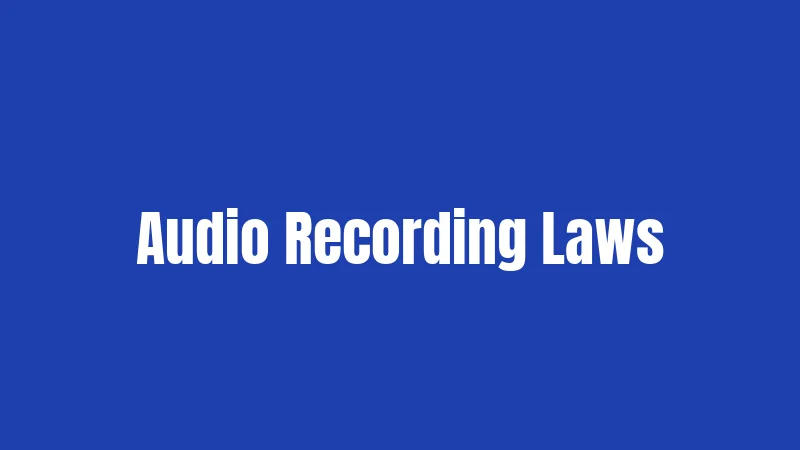 Audio Recording Laws