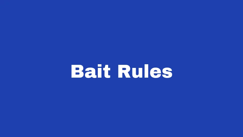 Bait Rules