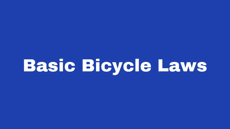 Basic Bicycle Laws