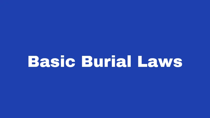 Burial Laws in Hawaii (2026): Sacred Ground, Strict Rules 1 Basic Burial Laws