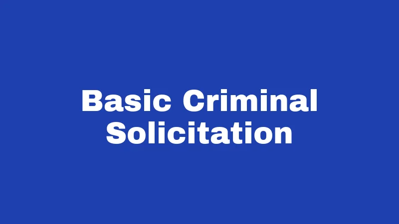 Solicitation Laws in Iowa (2026): Your No-Nonsense Legal Breakdown 1 Basic Criminal Solicitation