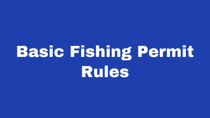 Fishing Laws in Nebraska (2026): Rules Every Angler Should Know 1 Basic Fishing Permit Rules