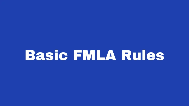 Basic FMLA Rules