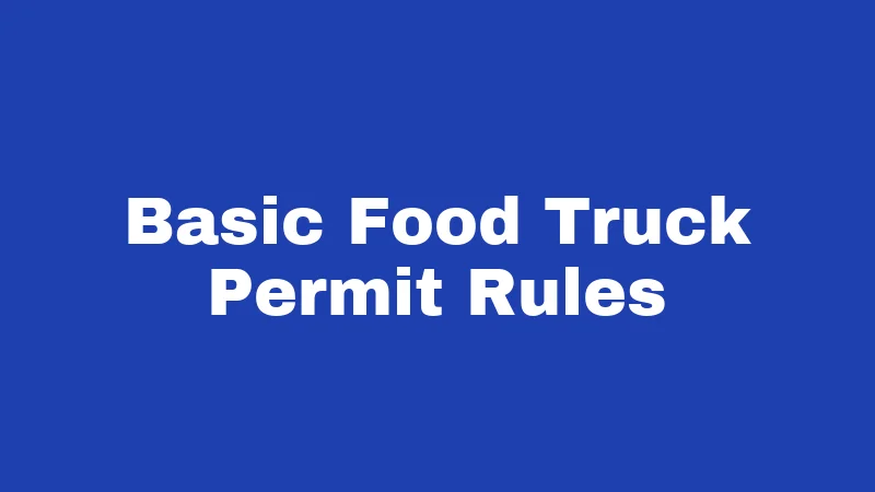 Food Truck Laws in New Mexico (2026): Permits, Parking, and Pitfalls 1 Basic Food Truck Permit Rules