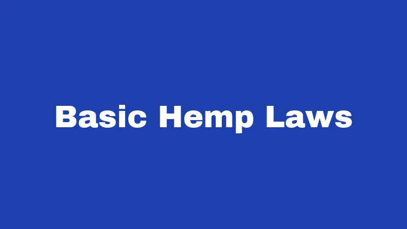 Hemp Laws in Idaho (2026): The Zero-THC Rule Explained 1 Basic Hemp Laws
