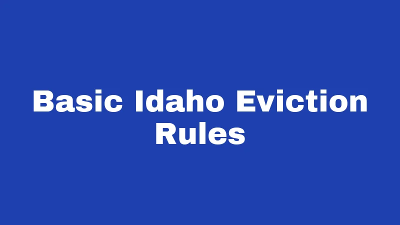Basic Idaho Eviction Rules
