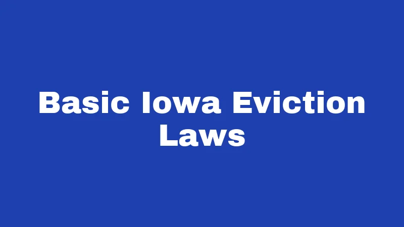 Basic Iowa Eviction Laws