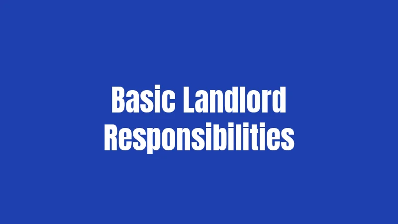 Basic Landlord Responsibilities
