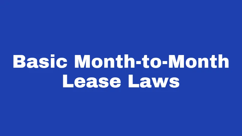 Month-to-Month Lease Laws in New Mexico (2026): Your 30-Day Notice Guide 1 Basic Month-to-Month Lease Laws