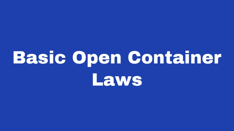 Basic Open Container Laws