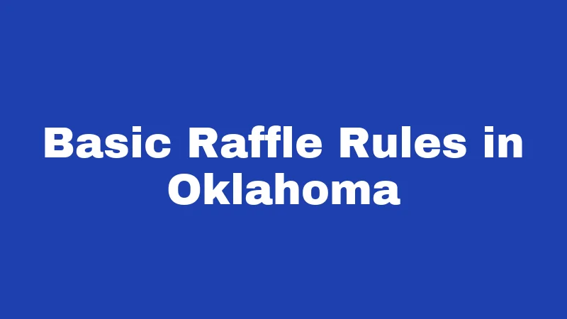 Basic Raffle Rules in Oklahoma