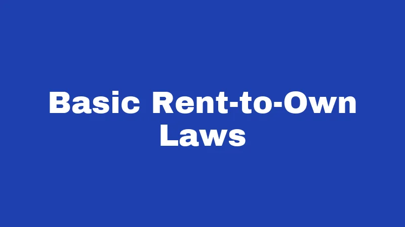 Basic Rent-to-Own Laws