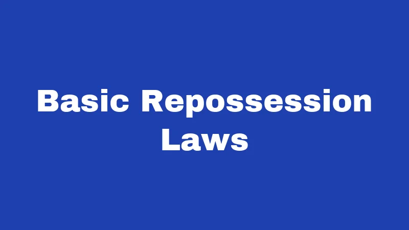 Basic Repossession Laws