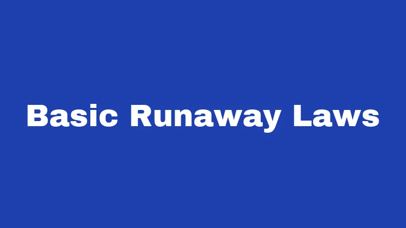 Basic Runaway Laws