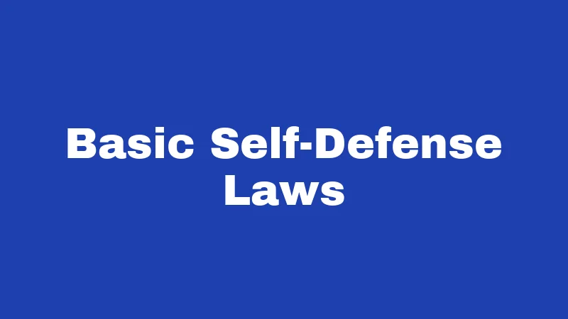 Basic Self-Defense Laws